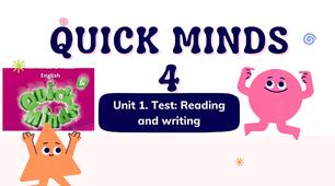 Тематичний контроль з англійської мови для 4 класу. Quick Minds 4. Unit 1. Test: Reading and writing