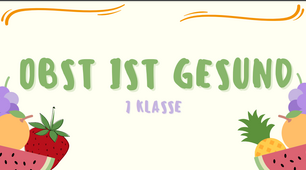 Презентація до уроку німецької мови в 7 класі "Obst ist gesund"