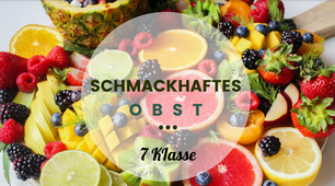 Презентація до уроку німецької мови в 7 класі "Schmackhaftes Obst/ Смачні фрукти"