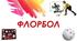 Фізкультура. Презентація. Модуль ФЛОРБОЛ.