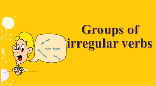 Презентація "Groups of irregular verbs"
