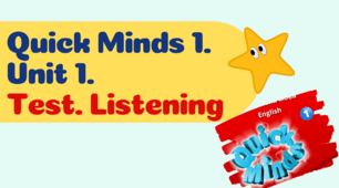  Діагностична робота. НУШ 1 клас. Quick Minds 1. Test Listening