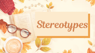 Stereotypes!