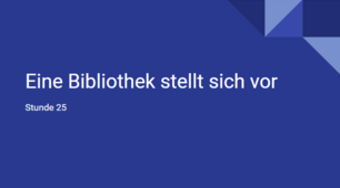 презентація для 10(6) класу урок 25 тема Eine Bibliothek stellt sich vor