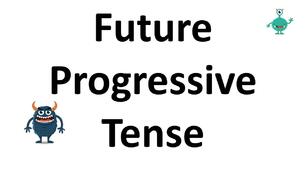  Future Continuous Tense (Future Progressive Tense)