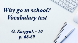 Why go to school? Vocabulary test