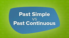 Past Simple & Past Continuous