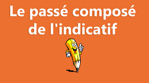 Le passé composé 
