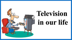 Презентація "Television  in our life"
