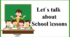 Презентація " School lessons"
