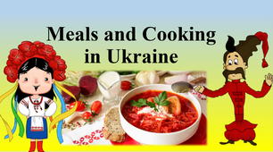 Презентація "Meals and Cooking in Ukraine"