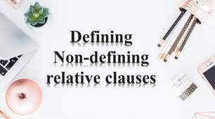 Defining and Non-defining Relative Clauses. Revision
