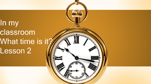 Презентація "In my classroom. What time is it? Lesson 2"