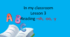 Презентація "In my classroom. Lesson 3. Reading -sh, -oo, -y"