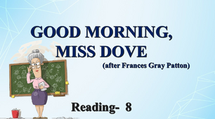 GOOD MORNING, MISS DOVE. Reading -8