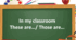 Презентація "In my classroom. These are... /Those are..."