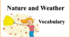 Презентація "Nature and Weather.Vocabulary"