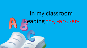 Презентація "In my classroom. Reading th-, -ar-, -er-"