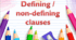 Defining/ non-defining clause