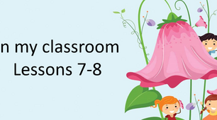 Презентація "In my classroom. Lessons 7-8"