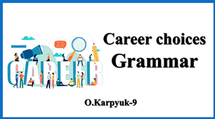 Презентація "Career choices. Grammar. Relative pronouns"
