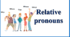 Relative Pronouns 1