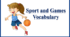 Sport and Games. Vocabulary