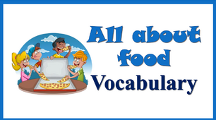 "All about food. Vocabulary"