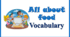 "All about food. Vocabulary"
