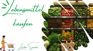 7(3) 21. Lebensmittel kaufen