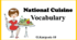 Презентація "National Cuisine. Vocabulary"
