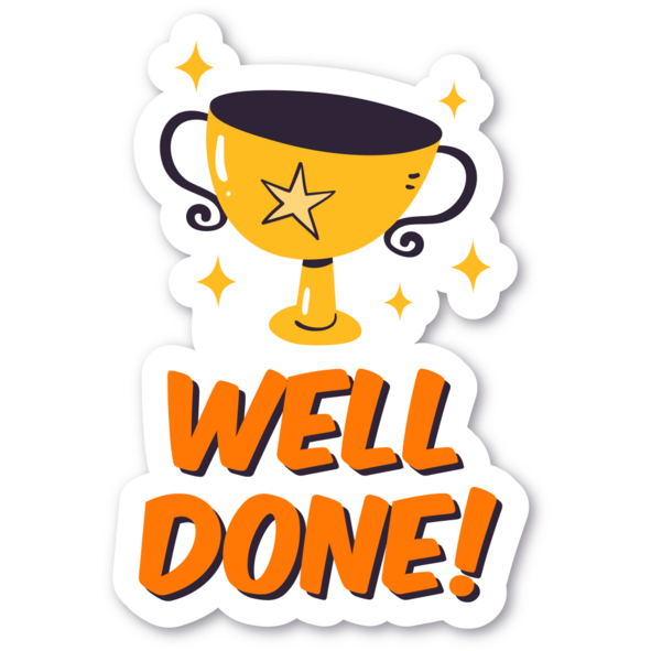 Well Done Champ Sticker - Buy Best Quality Stickers online - Pick A Stick