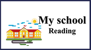 My school. READING