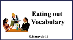 Презентація "Eating out.  Vocabulary"