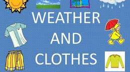  Clothes and Weather