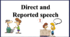 Презентація " Direct and Reported speech"