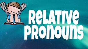 RELATIVE PRONOUNS