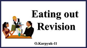 Презентація "Eating out. Revision"