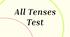 All Tenses