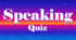 Презентація  "Speaking. Quiz/  Говоріння. Вікторина"