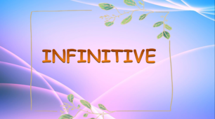 INFINITIVE A2
