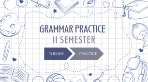 [II semester] Grammar Practice [інтерактивні матеріали для вивчення граматики у ІІ семестрі]