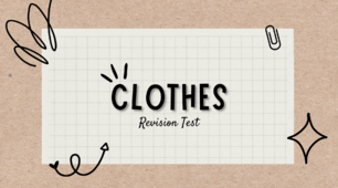 Тест на перевірку знання теми "Clothes" [Revision Test "Clothes"]