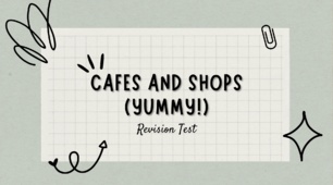 Тест на перевірку знання теми "Cafes and Shops (Yummy!)" [Revision Test "Cafes and Shops (Yummy!)"]