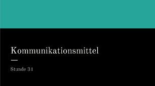 Презентація для 9(5) класу урок 31 тема Kommunikationsmittel