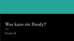 Презентація для 9(5) класу урок 34 тема Was kann ein Handy?