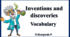Inventions and discoveries