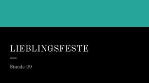 Презентація для 5 класу НУШ за темою "LIEBLINGSFESTE"