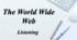 The World Wide Web. Listening