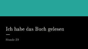 презентація для 6 (2) класу на тему "Ich habe das Buch gelesen"